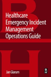 healthcare emergency incident management operations guide